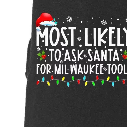 Most Likely To Ask Santa For Milwaukee Tools Christmas Xmas Doggie 3-End Fleece Hoodie