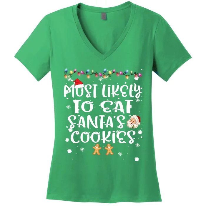 Most Likely To Eat Santas Cookie Christmas Family Matching Women's V-Neck T-Shirt