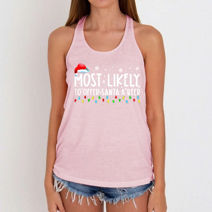 Most Likely To Offer Santa A Beer Funny Ing Christmas Meaningful Gift Women's Knotted Racerback Tank