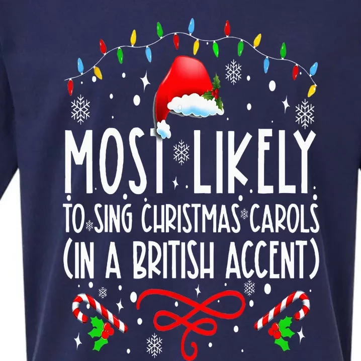 Most Likely To Sing Christmas Carols In A British Accent Sueded Cloud Jersey T-Shirt