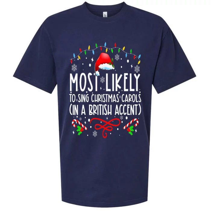 Most Likely To Sing Christmas Carols In A British Accent Sueded Cloud Jersey T-Shirt