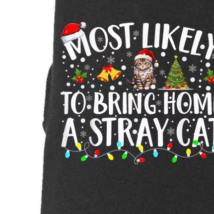 Most Likely To Bring Home A Stray Cat Matching Christmas Doggie 3-End Fleece Hoodie