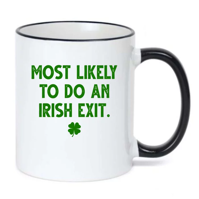 Most Likely To Do An Irish Exit Funny St Patrick's Day Black Color Changing Mug