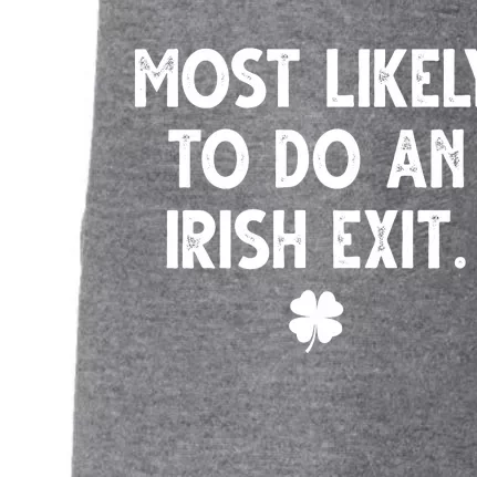 Most Likely To Do An Irish Exit Funny St Patrick's Day Doggie 3-End Fleece Hoodie