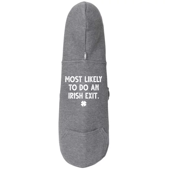 Most Likely To Do An Irish Exit Funny St Patrick's Day Doggie 3-End Fleece Hoodie