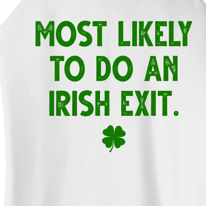 Most Likely To Do An Irish Exit Funny St Patrick's Day Women’s Perfect Tri Rocker Tank