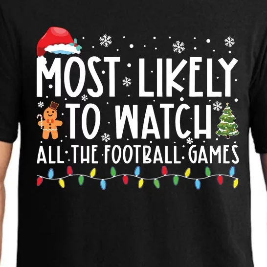 Most Likely To Watch All The Football Games Christmas Xmas Pajama Set