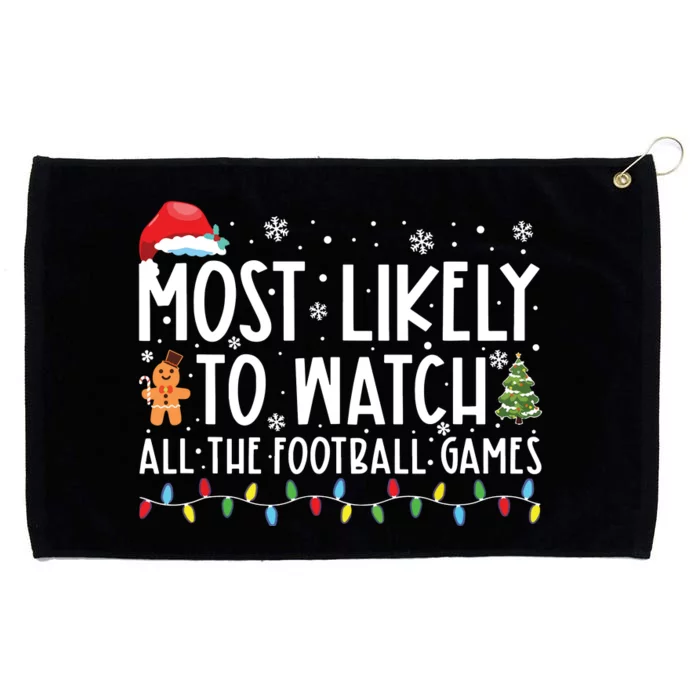 Most Likely To Watch All The Football Games Christmas Xmas Grommeted Golf Towel