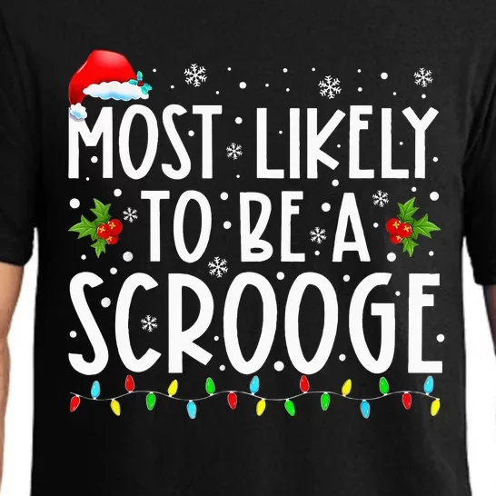 Most Likely To Be A Scrooge Funny Family Matching Christmas Pajama Set