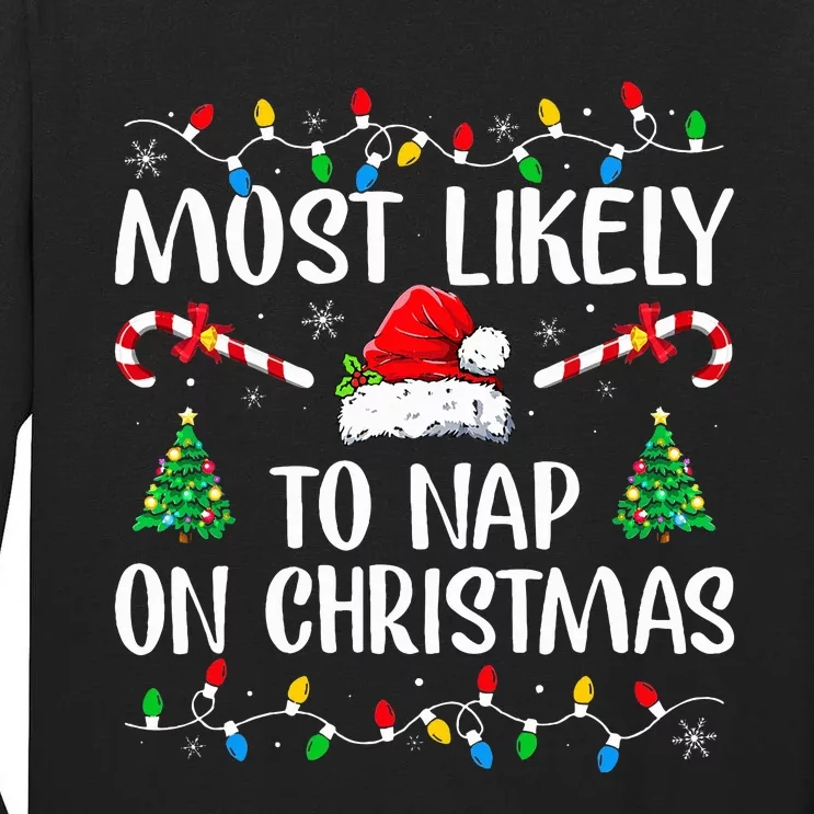 Most Likely To Nap On Christmas Family Christmas Pajamas Tall Long Sleeve T-Shirt