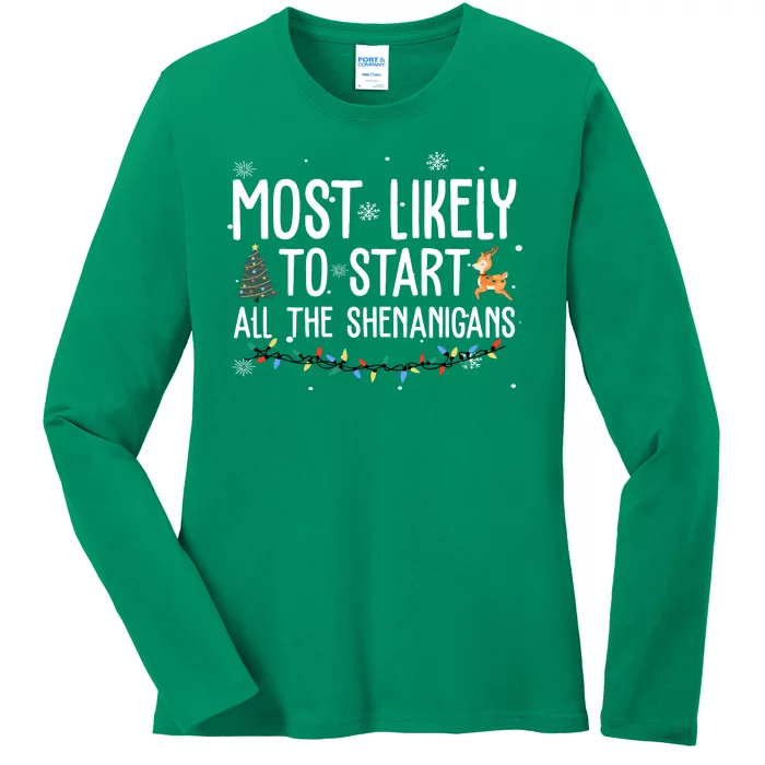 Most Likely To Start All The Shenanigans Funny Christmas Ladies Long Sleeve Shirt