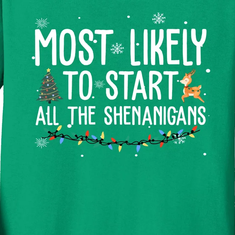 Most Likely To Start All The Shenanigans Funny Christmas Kids Long Sleeve Shirt