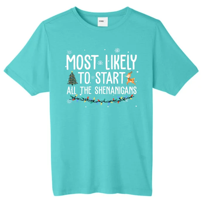 Most Likely To Start All The Shenanigans Funny Christmas ChromaSoft Performance T-Shirt