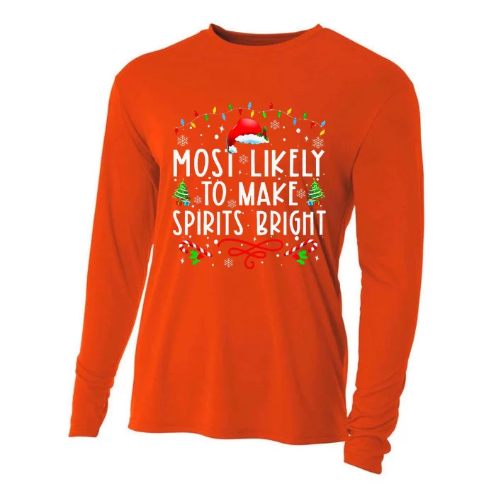 Most Likely To Make Spirits Bright Funny Christmas Holiday Cooling Performance Long Sleeve Crew