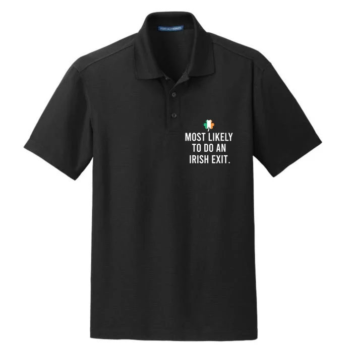 Most Likely To Do An Irish Exit Dry Zone Grid Performance Polo