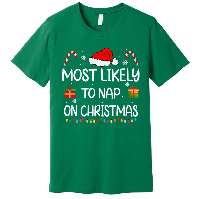 Most Likely To Nap On Christmas Family Funny Matching Premium T-Shirt