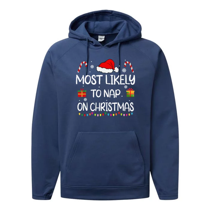 Most Likely To Nap On Christmas Family Funny Matching Performance Fleece Hoodie