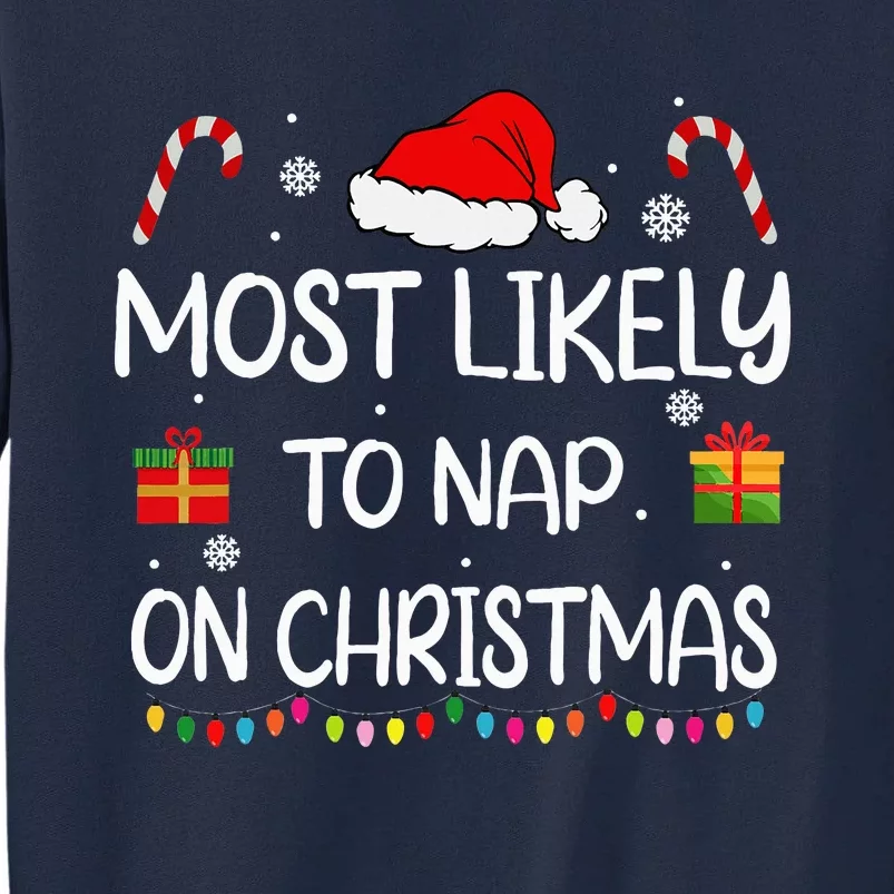 Most Likely To Nap On Christmas Family Funny Matching Tall Sweatshirt