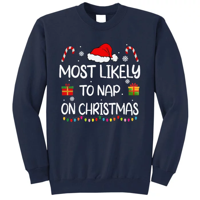 Most Likely To Nap On Christmas Family Funny Matching Tall Sweatshirt