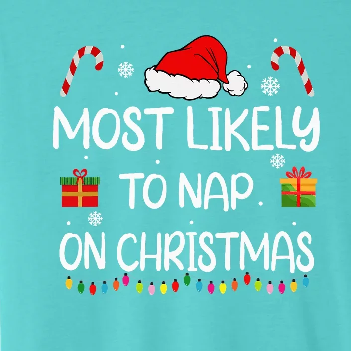 Most Likely To Nap On Christmas Family Funny Matching ChromaSoft Performance T-Shirt