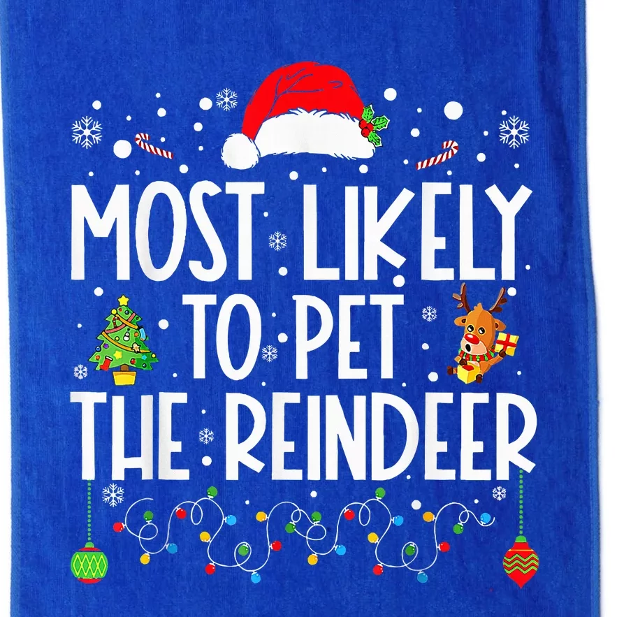 Most Likely To Pet The Reindeer squad family Joke Christmas Platinum Collection Golf Towel