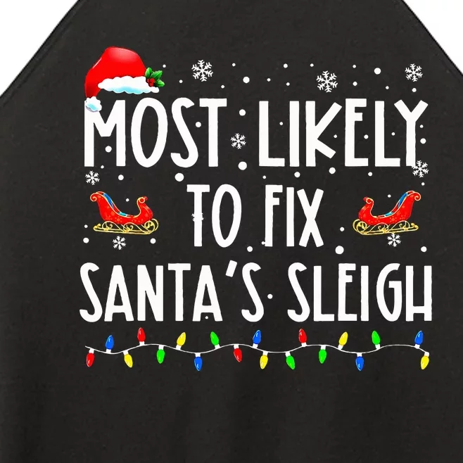 Most Likely To Fix Santa Sleigh Christmas Believe Santa Women’s Perfect Tri Rocker Tank