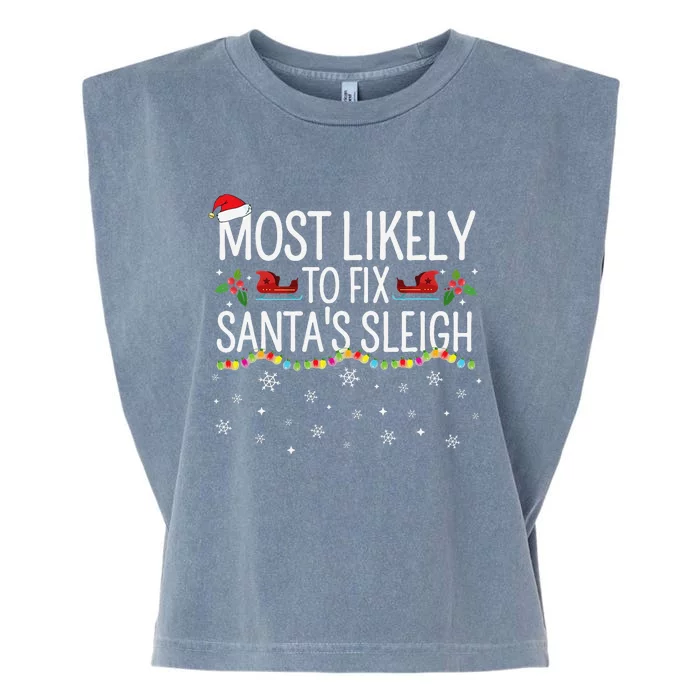 Most Likely to Fix Santa Sleigh Funny Christmas Pajamas Xmas Garment-Dyed Women's Muscle Tee