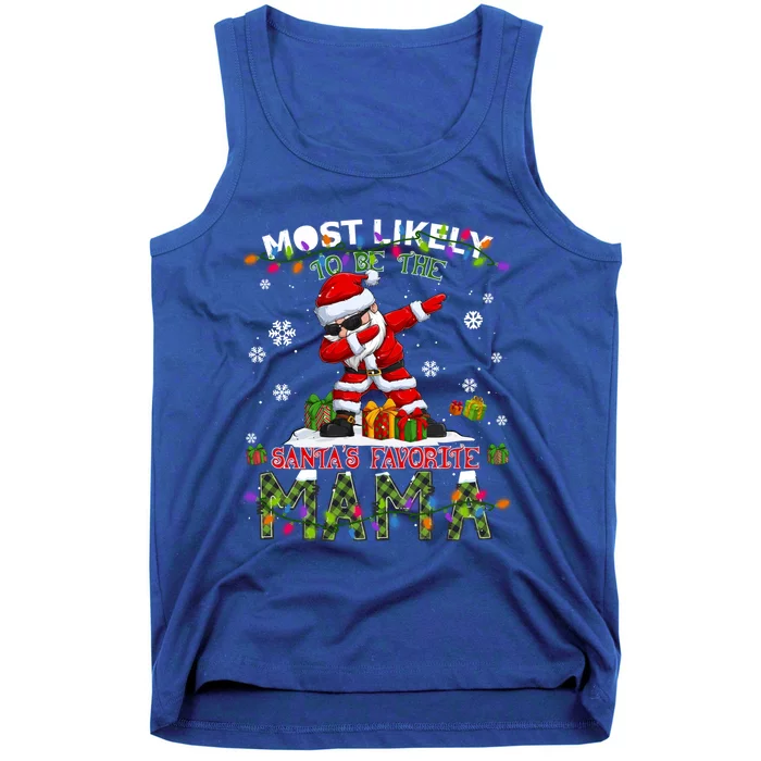 Most Likely To Be The SantaS Favorite Mama Christmas Gift Tank Top