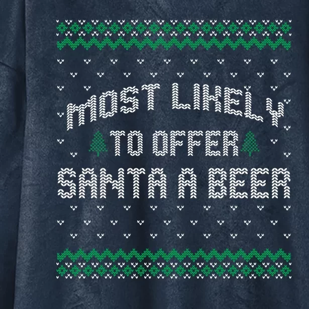 Most Likely To Offer Santa A Beer Ugly Christmas Shirts For Family Hooded Wearable Blanket