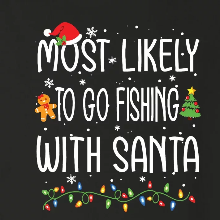 Most Likely To Go Fishing With Santa Fishing Lover Christmas Toddler Long Sleeve Shirt