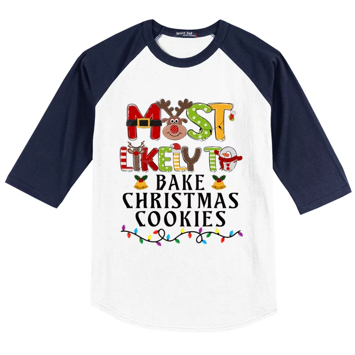 Most Likely To Bake Christmas Cookies Baker Family Matching Baseball Sleeve Shirt