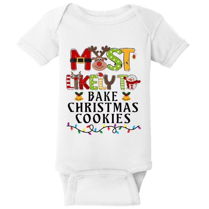 Most Likely To Bake Christmas Cookies Baker Family Matching Baby Bodysuit