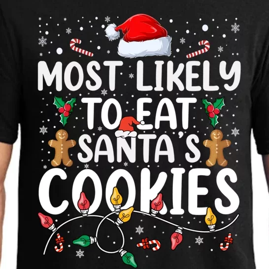 Most Likely To Eat SantaS Cookies Gift Pajama Set