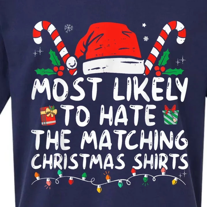 Most Likely To Hate Matching Christmas Funny Family Matching Sueded Cloud Jersey T-Shirt