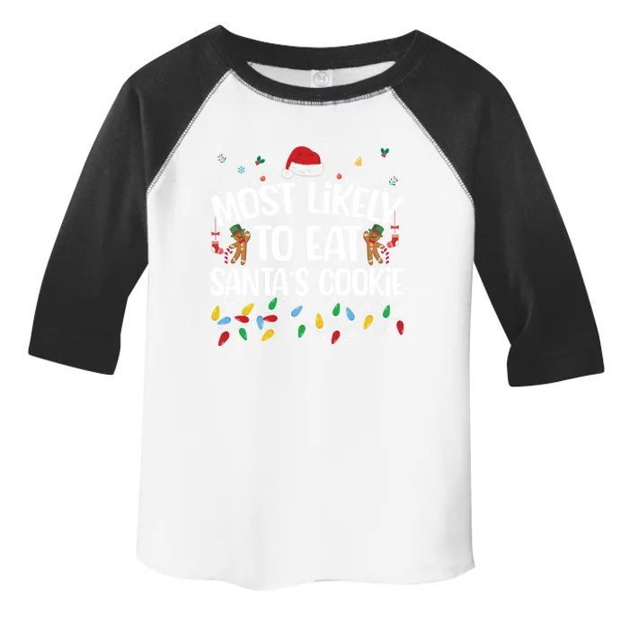 Most Likely To Eat SantaS Cookies Funny Christmas Gift Toddler Fine Jersey T-Shirt