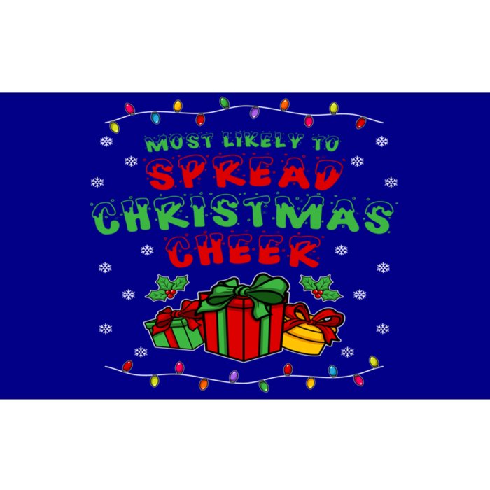 Most Likely To Spread Christmas Cheer Great Gift Bumper Sticker