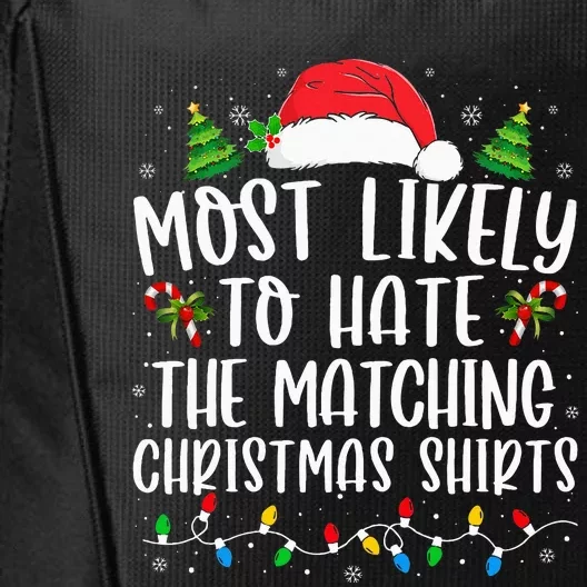 Most Likely To Hate Matching Xmas Funny City Backpack