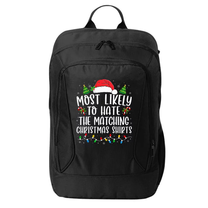 Most Likely To Hate Matching Xmas Funny City Backpack