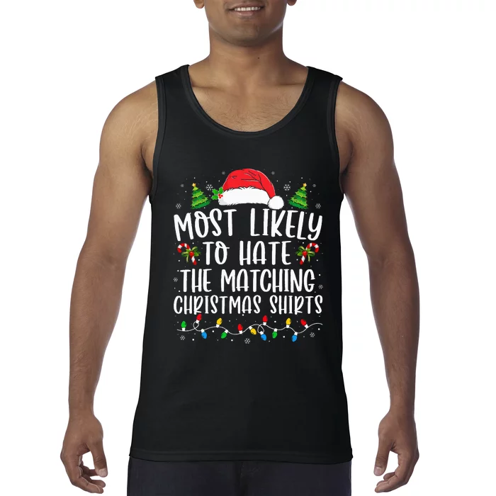 Most Likely To Hate Matching Xmas Funny Tank Top