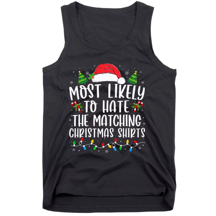 Most Likely To Hate Matching Xmas Funny Tank Top