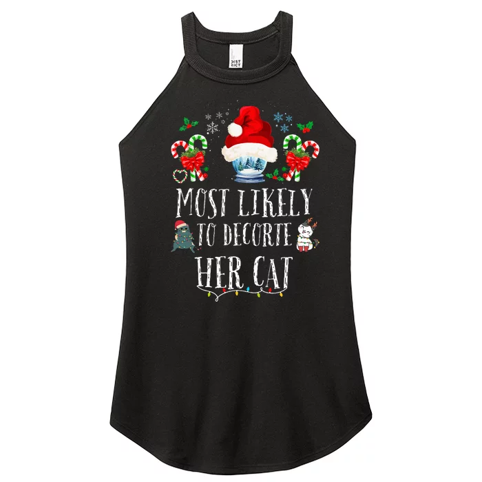 Most Likely To Decorate Her Cat Funny Family Christmas Cat Women’s Perfect Tri Rocker Tank