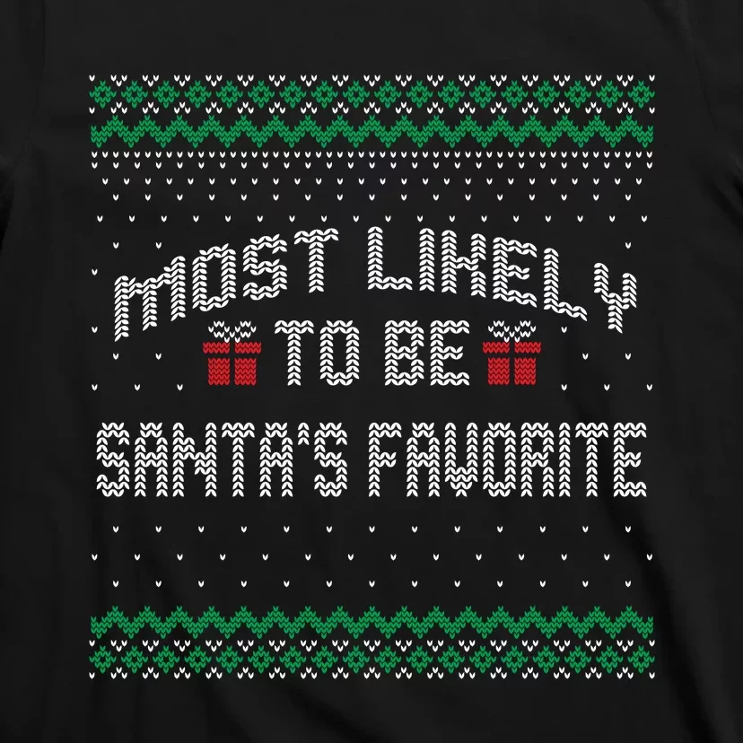 Most Likely To Be Santas Favorite Family Christmas Pajamas T-Shirt