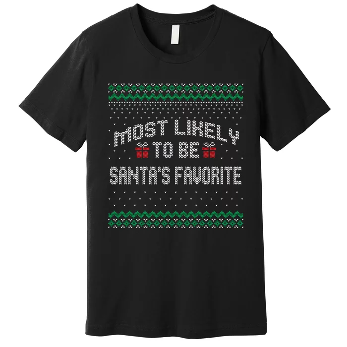 Most Likely To Be Santas Favorite Family Christmas Pajamas Premium T-Shirt