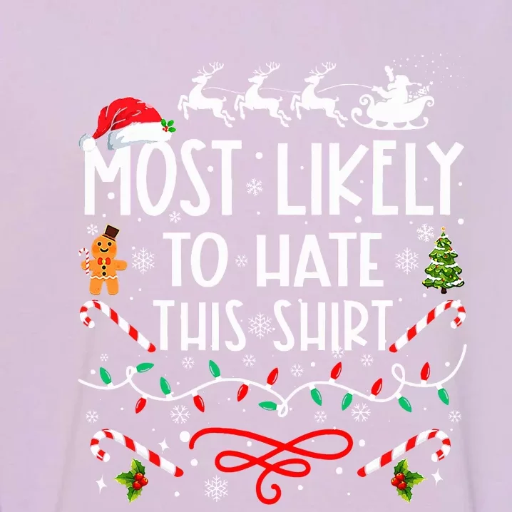 Most Likely To Hate This Family Christmas Garment-Dyed Sweatshirt