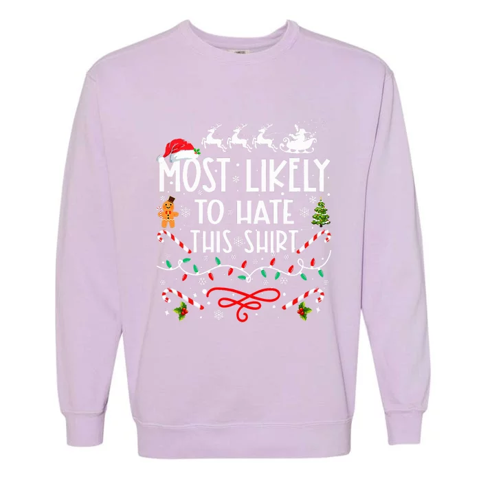 Most Likely To Hate This Family Christmas Garment-Dyed Sweatshirt