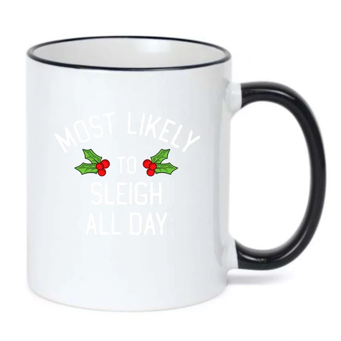 Most Likely To Christmas Sleigh All Day Pajamas Gift Black Color Changing Mug