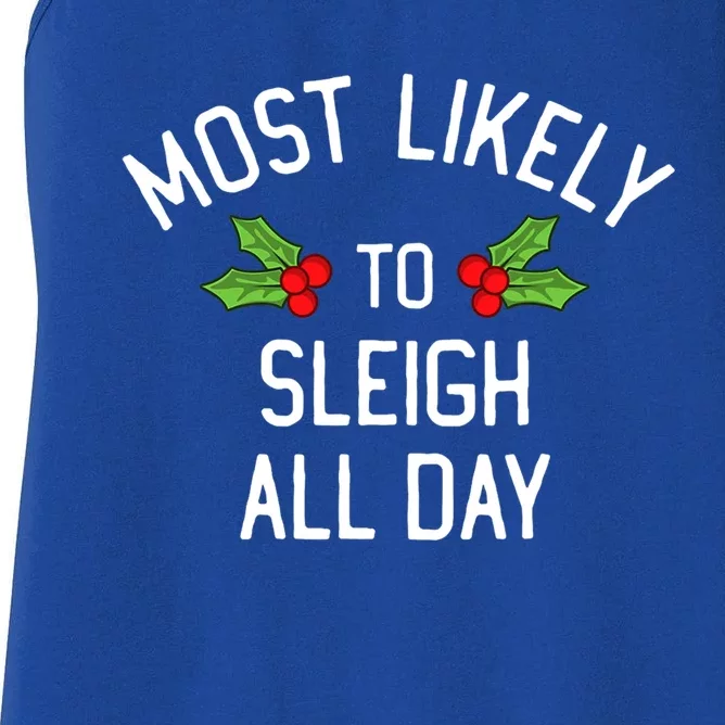 Most Likely To Christmas Sleigh All Day Pajamas Gift Women's Racerback Tank