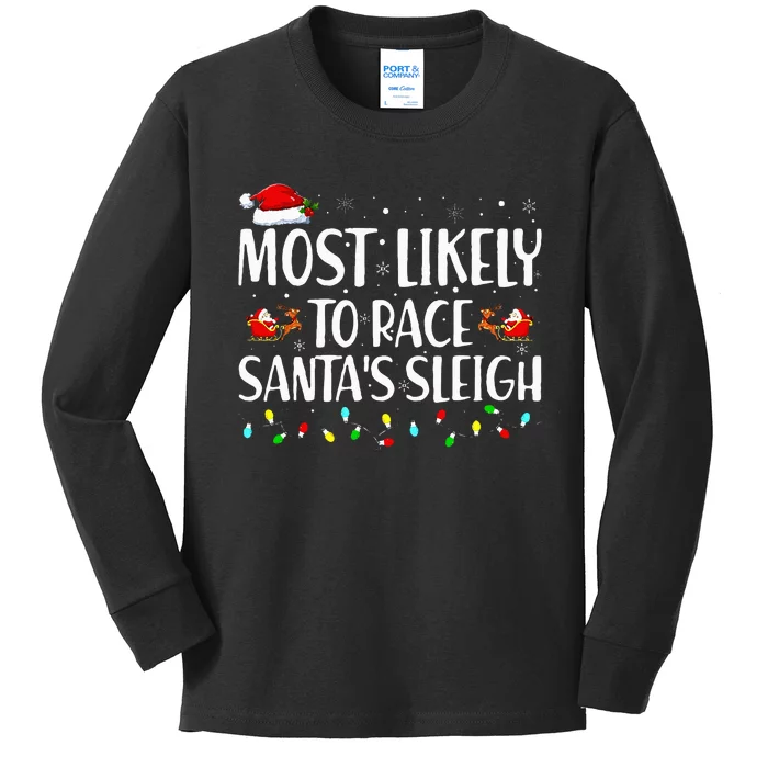 Most Likely To Race Santa's Sleigh Family Christmas Pajamas Kids Long Sleeve Shirt