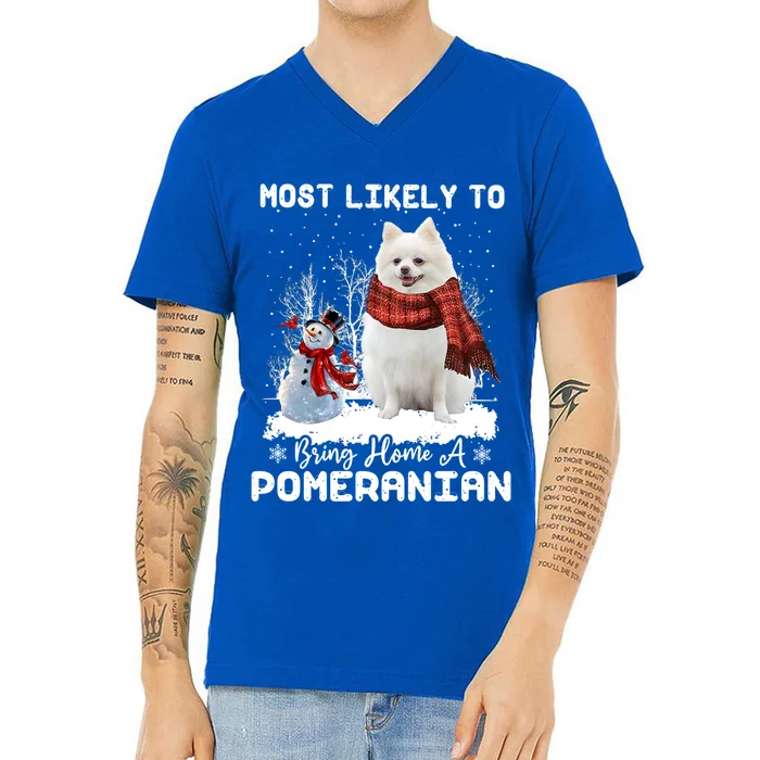 Most Likely To Bring Home A Pomeranian Funny Xmas Dog Lover Gift V-Neck T-Shirt