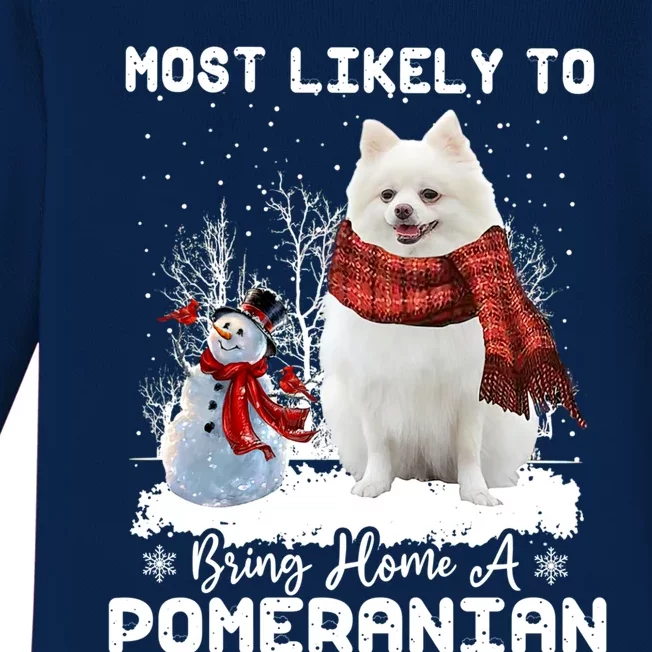 Most Likely To Bring Home A Pomeranian Funny Xmas Dog Lover Gift Baby Long Sleeve Bodysuit